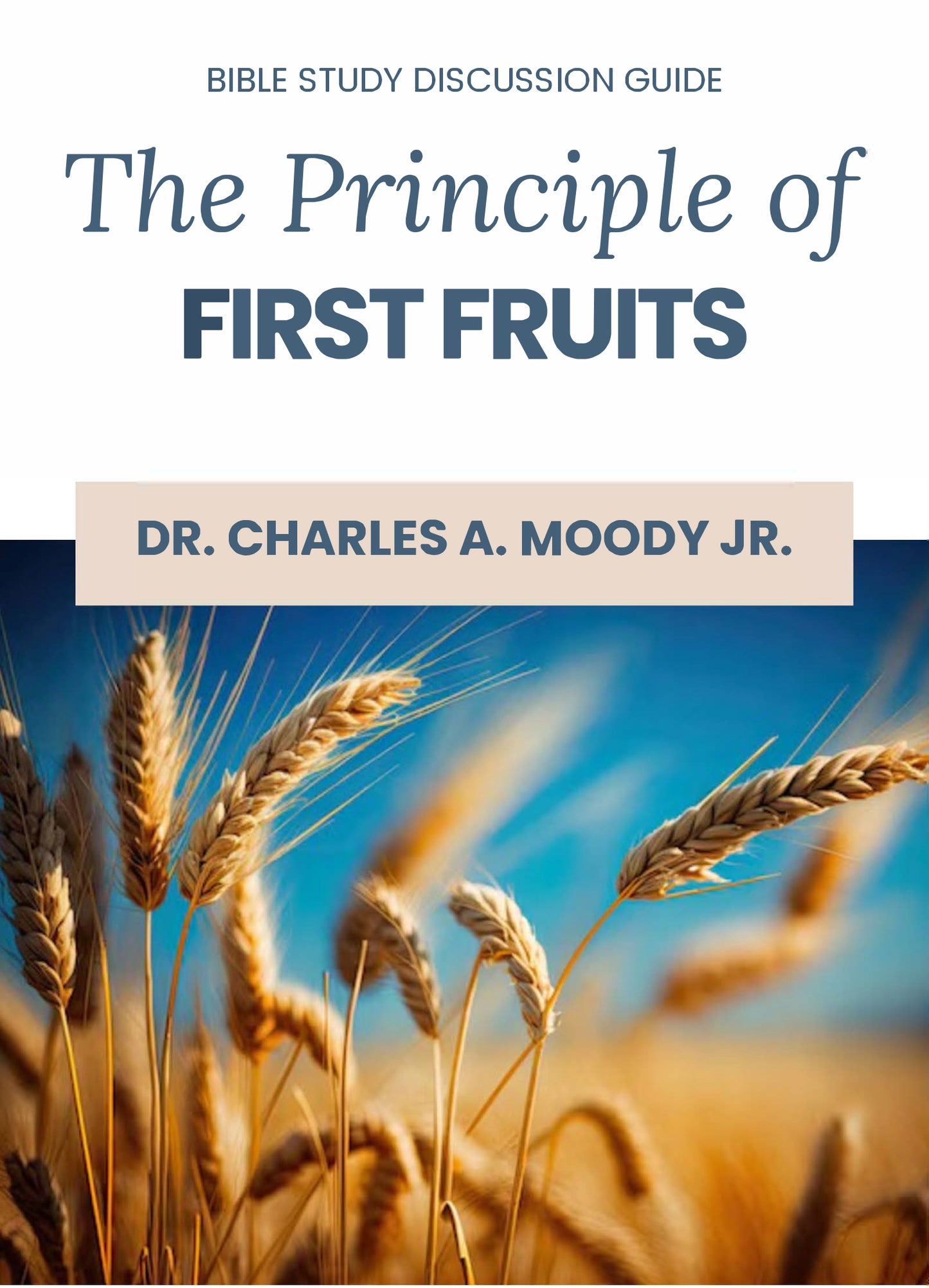 First Fruit Bible Study Guide
