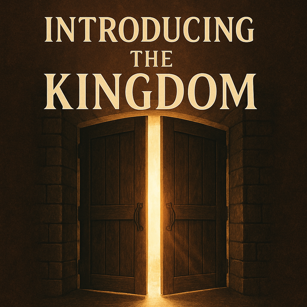 Introducing to the Kingdom Sermons