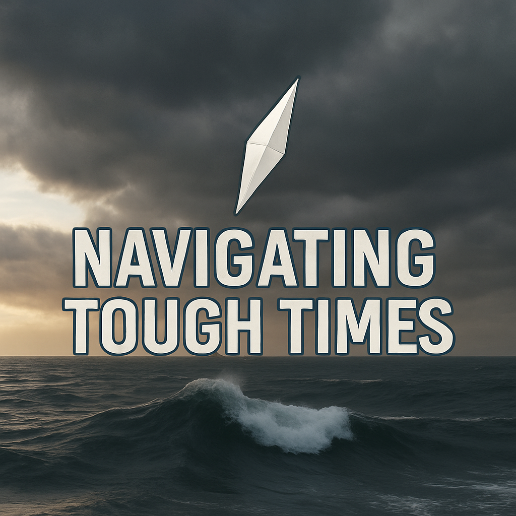 Navigating Tough Times Series