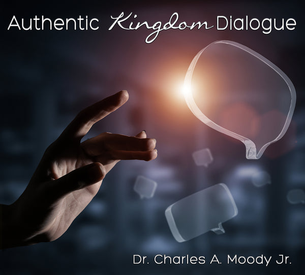 Authentic Kingdom Dialogue