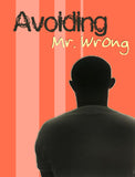 Avoiding Mr./Ms. Wrong