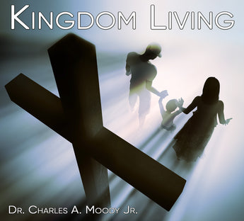 Living the Kingdom Life