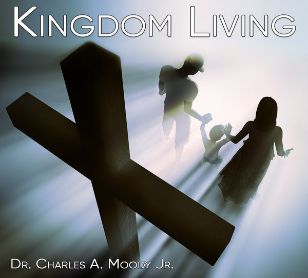Living the Kingdom Life