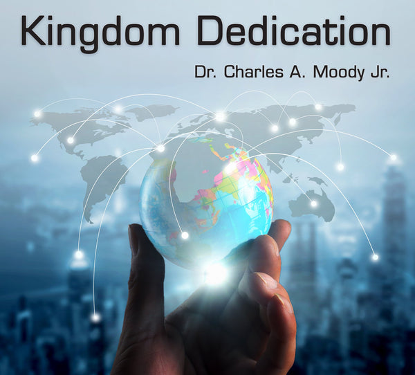 Kingdom Dedication